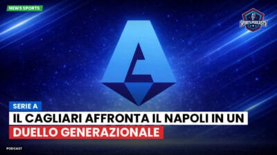 Serie A Podcast: Serie A : Il Cagliari affronta il Napoli in un duello generazionale