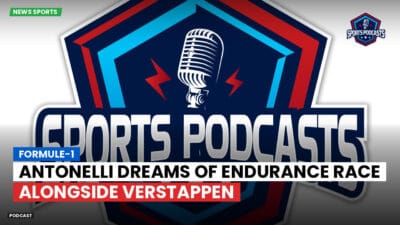 Formula 1 Podcast: Formule-1 : Antonelli dreams of endurance race alongside Verstappen
