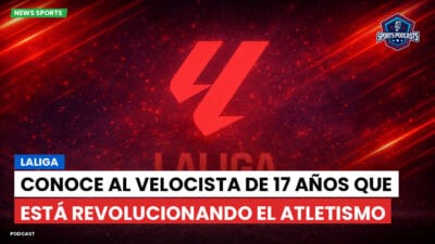LaLiga Podcast: LaLiga : Conoce al velocista de 17 años que está revolucionando el atletismo