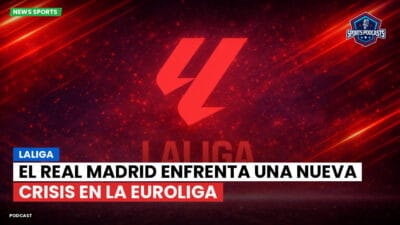 LaLiga Podcast: LaLiga : El Real Madrid enfrenta una nueva crisis en la Euroliga