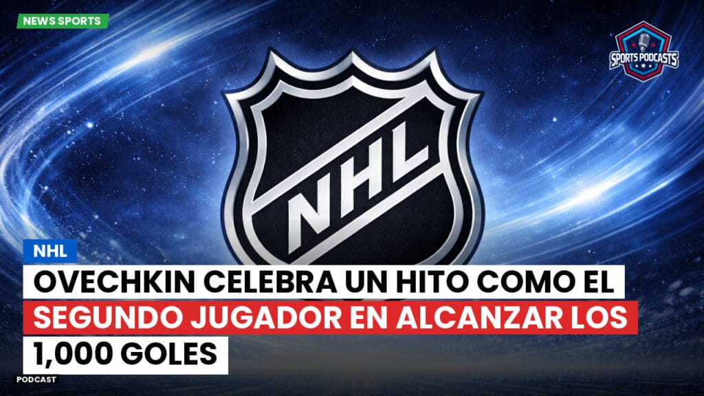 Nhl Podcast: NHL : Ovechkin celebra un hito como el segundo jugador en alcanzar los 1,000 goles