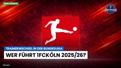 Bundesliga Podcast: Trainerwechsel in der Bundesliga: Wer führt 1FCKöln 2025/26?