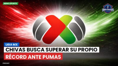 Liga MX Podcast: Chivas busca superar su propio récord ante Pumas