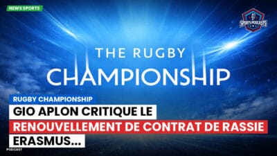 Rugby Championship Podcast: Rugby Championship : Gio Aplon critique le renouvellement de contrat de Rassie Erasmus...