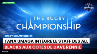 Rugby Championship Podcast: Rugby Championship : Tana Umaga intègre le staff des All Blacks aux côtés de Dave Rennie
