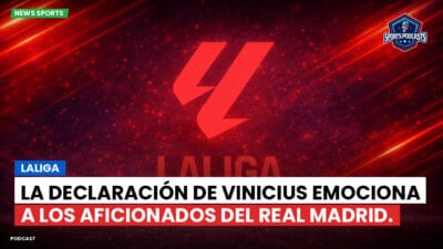 LaLiga Podcast: LaLiga : La declaración de Vinicius emociona a los aficionados del Real Madrid.