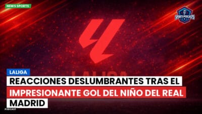 LaLiga Podcast: Reacciones deslumbrantes tras el impresionante gol del niño del Real Madrid