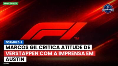 Formula 1 Podcast: Formule-1 : Marcos Gil critica atitude de Verstappen com a imprensa em Austin