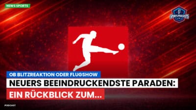 Bundesliga Podcast: Ob Blitzreaktion oder Flugshow : Neuers beeindruckendste Paraden: Ein Rückblick zum...