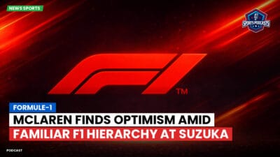 Formula 1 Podcast: Formule-1 : McLaren finds optimism amid familiar F1 hierarchy at Suzuka