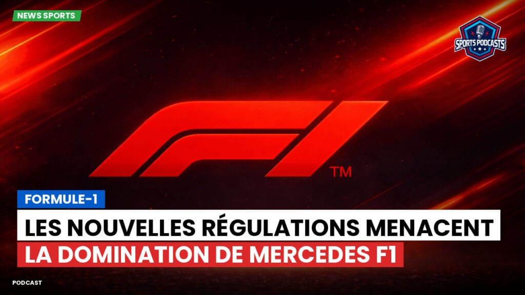 Formule 1 Podcast: Formule-1 : Les nouvelles régulations menacent la domination de Mercedes F1