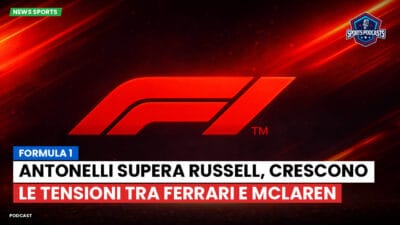 Formula 1 Podcast: Formula 1: Antonelli supera Russell, crescono le tensioni tra Ferrari e McLaren