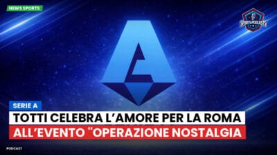 Serie A Podcast: Serie A : Totti celebra l’amore per la Roma all’evento "Operazione Nostalgia