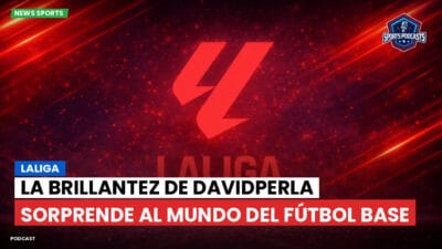 LaLiga Podcast: LaLiga : La brillantez de DavidPerla sorprende al mundo del fútbol base
