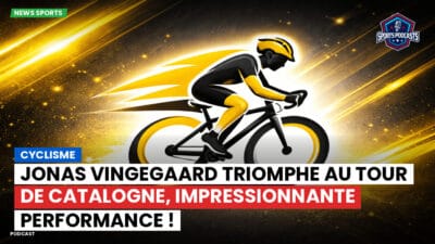 Cyclisme Podcast: Cyclisme : Jonas Vingegaard triomphe au Tour de Catalogne, impressionnante performance !
