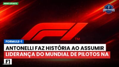 Formula 1 Podcast: Formule-1 : Antonelli faz história ao assumir liderança do Mundial de Pilotos na F1