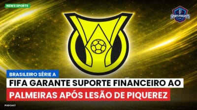 Brasileirão Série A Podcast: Fifa garante suporte financeiro ao Palmeiras após lesão de Piquerez