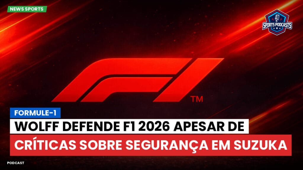 Formule 1 Podcast: Formule-1 : Wolff defende F1 2026 apesar de críticas sobre segurança em Suzuka