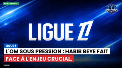 Ligue 1 Podcast: Ligue 1 : L'OM sous pression : Habib Beye fait face à l'enjeu crucial.