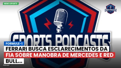 Formula 1 Podcast: Formule-1 : Ferrari busca esclarecimentos da FIA sobre manobra de Mercedes e Red Bull...