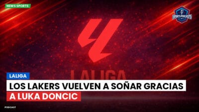 LaLiga Podcast: LaLiga : Los Lakers vuelven a soñar gracias a Luka Doncic