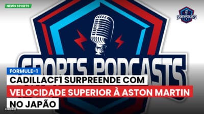 Formula 1 Podcast: Formule-1 : CadillacF1 surpreende com velocidade superior à Aston Martin no Japão