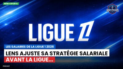 Ligue 1 Podcast: Les salaires de la Ligue 1 2026 : Lens ajuste sa stratégie salariale avant la Ligue...