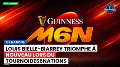Six Nations Podcast: Louis Bielle-Biarrey triomphe à nouveau lors du Tournoides6Nations