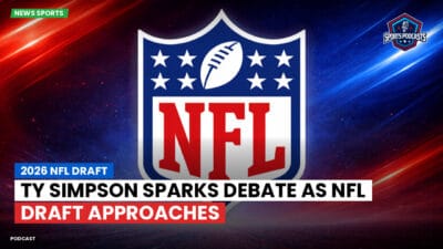 NFL Podcast: 2026 NFL Draft : Ty Simpson Sparks Debate as NFL Draft Approaches