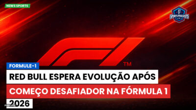 Formula 1 Podcast: Formule-1 : Red Bull espera evolução após começo desafiador na Fórmula 1 2026