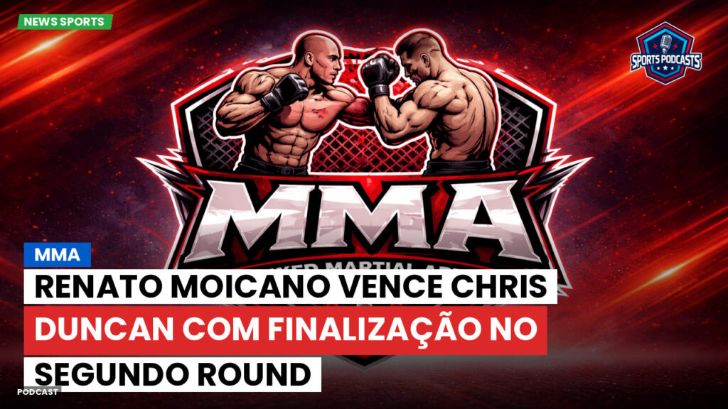 Mma Podcast: Renato Moicano vence Chris Duncan com finalização no segundo round