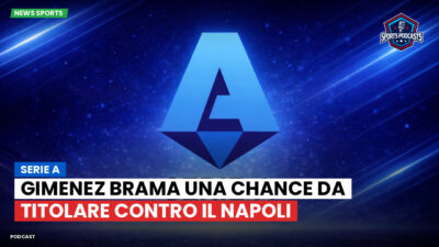Serie A Podcast: Serie A : Gimenez brama una chance da titolare contro il Napoli