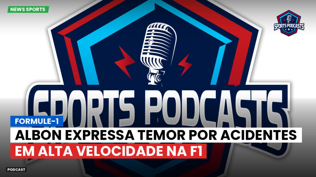 Formule 1 Podcast: Formule-1 : Albon expressa temor por acidentes em alta velocidade na F1