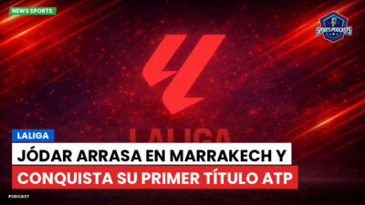 LaLiga Podcast: LaLiga : Jódar arrasa en Marrakech y conquista su primer título ATP
