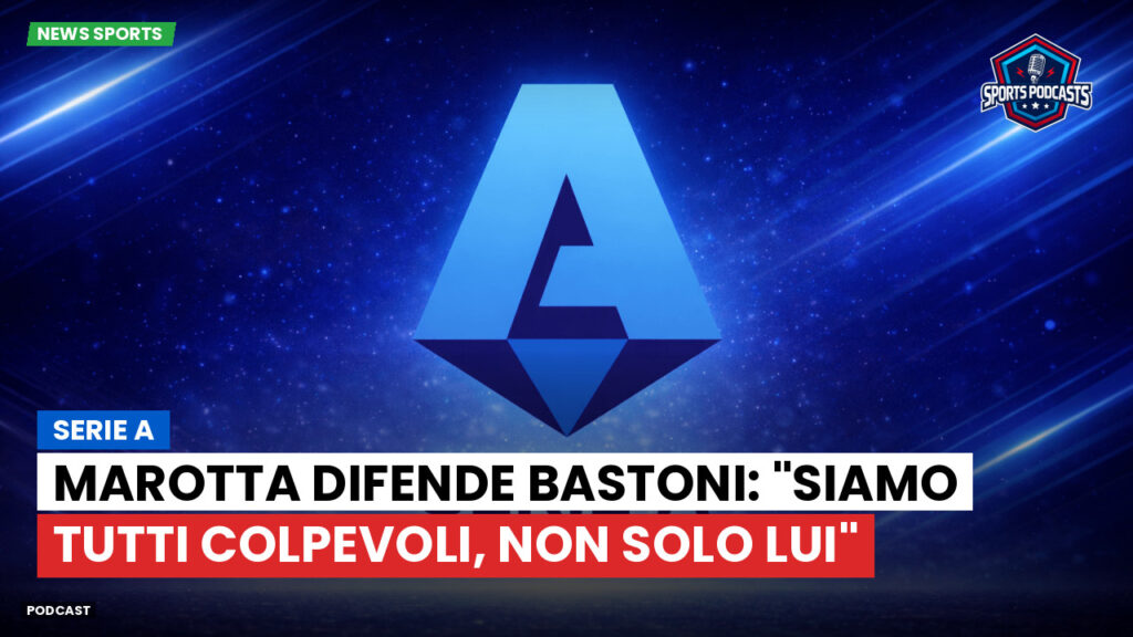 Serie A Podcast: Serie A : Marotta difende Bastoni: "Siamo tutti colpevoli, non solo lui"