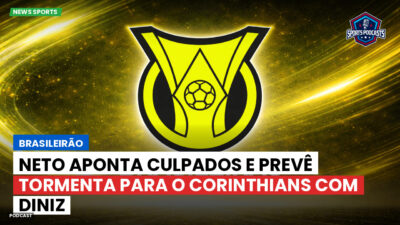 Brasileirão Série A Podcast: Brasileirão : Neto aponta culpados e prevê tormenta para o Corinthians com Diniz