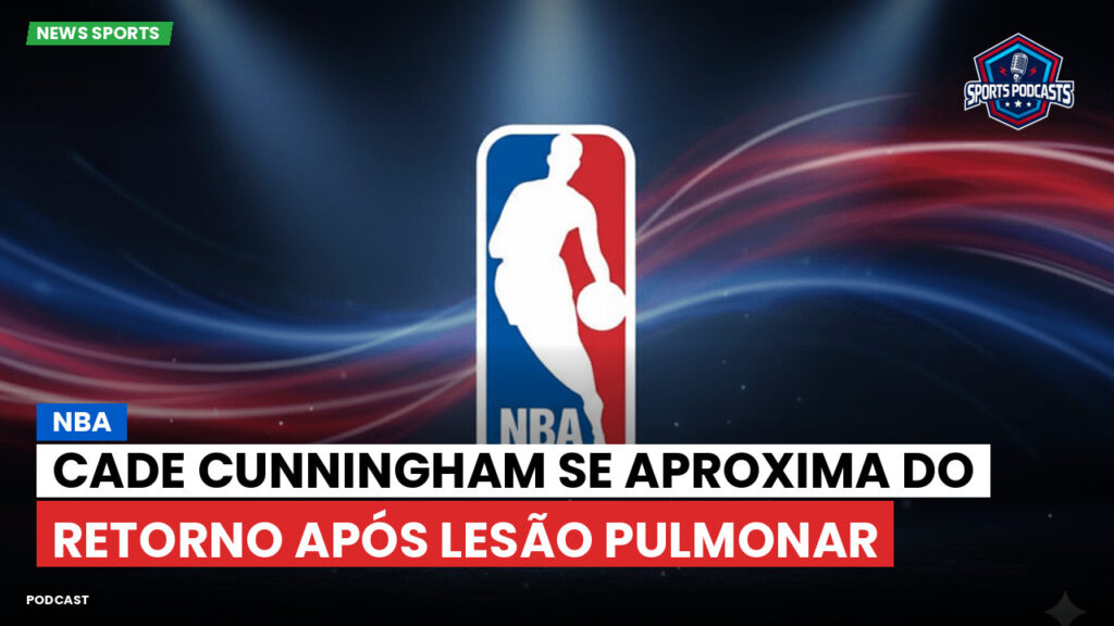 Nba Podcast: NBA : Cade Cunningham se aproxima do retorno após lesão pulmonar