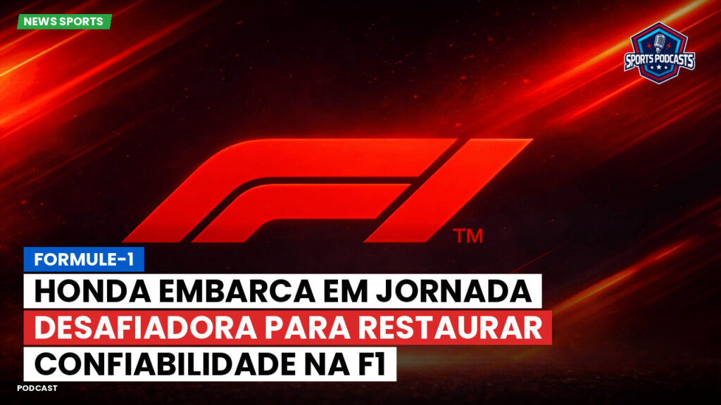 Formule 1 Podcast: Formule-1 : Honda embarca em jornada desafiadora para restaurar confiabilidade na F1