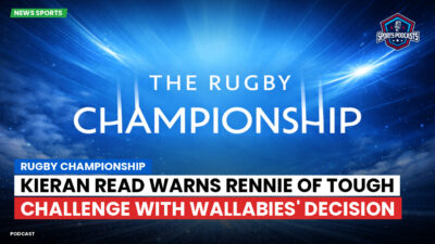 Rugby Championship Podcast: Rugby Championship : Kieran Read warns Rennie of tough challenge with Wallabies' decision