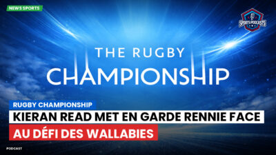 Rugby Championship Podcast: Rugby Championship : Kieran Read met en garde Rennie face au défi des Wallabies