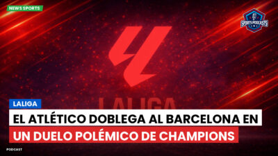 LaLiga Podcast: LaLiga : El Atlético doblega al Barcelona en un duelo polémico de Champions