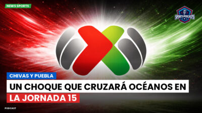 Liga MX Podcast: Chivas y Puebla: un choque que cruzará océanos en la Jornada 15