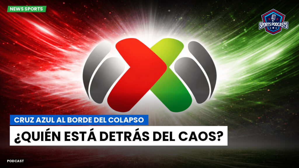 Liga Mx Podcast: Cruz Azul al borde del colapso: ¿quién está detrás del caos?