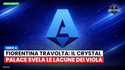 Serie A Podcast: Serie A : Fiorentina travolta: il Crystal Palace svela le lacune dei viola