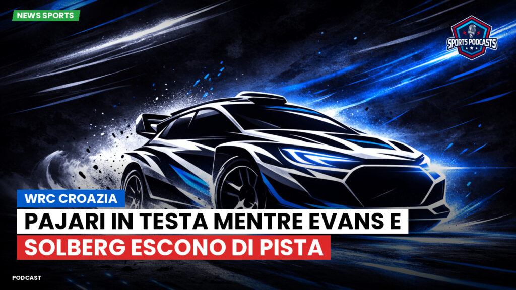 Wrc Podcast: WRC Croazia : Pajari in testa mentre Evans e Solberg escono di pista