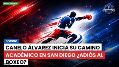 Boxeo Podcast: Boxing : Canelo Álvarez inicia su camino académico en San Diego ¿Adiós al boxeo?