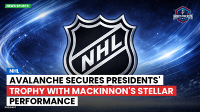 NHL Podcast: Avalanche Secures Presidents' Trophy with MacKinnon's Stellar Performance