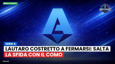Serie A Podcast: Serie A : Lautaro costretto a fermarsi: salta la sfida con il Como