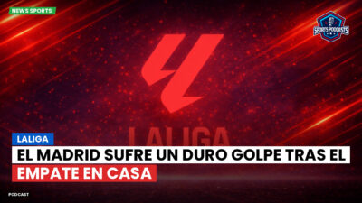 LaLiga Podcast: LaLiga : El Madrid sufre un duro golpe tras el empate en casa