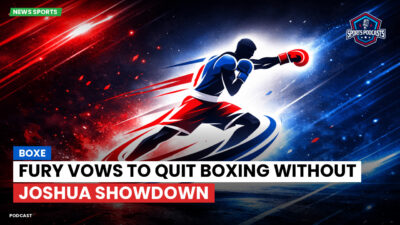 Boxing Podcast: Fury vows to quit boxing without Joshua showdown